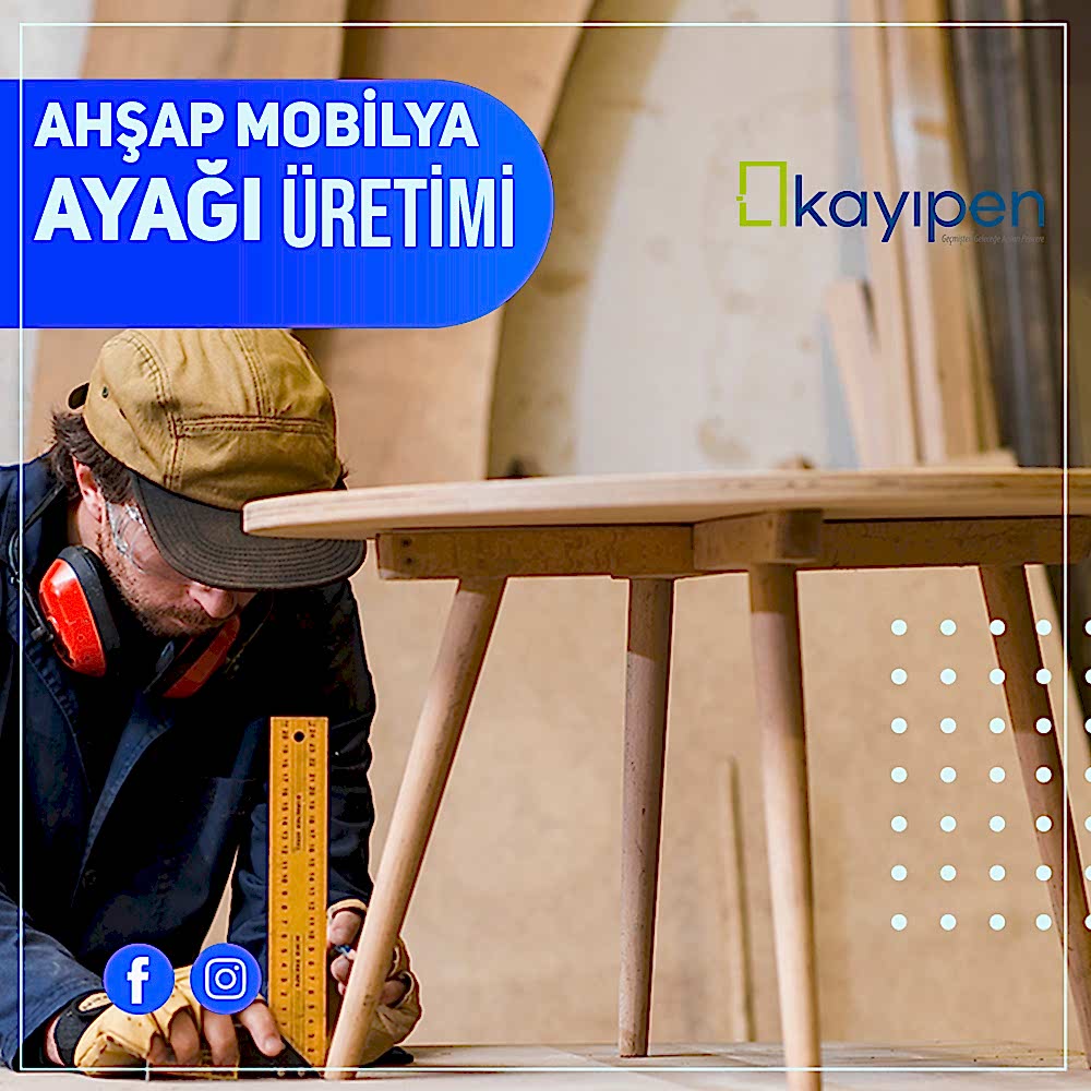 AHŞAP MOBİLYA AYAĞI ÜRETİMİ